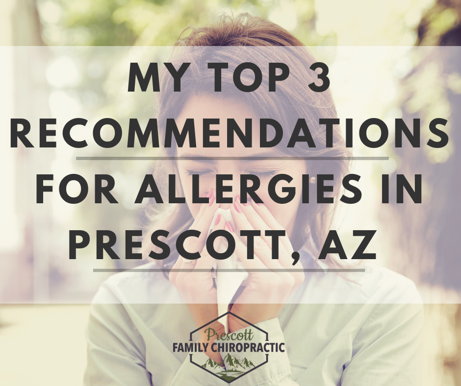 Allergies Prescott, AZ Prescott Family Chiropractic