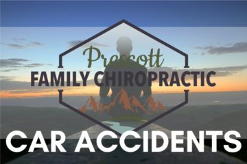 Car Accident Chiropractic Visit Prescott AZ