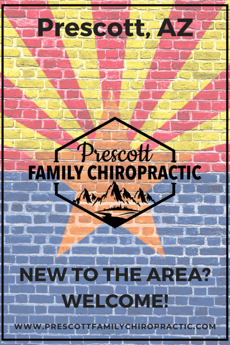 New to Prescott AZ? PRESCOTT FAMILY CHIROPRACTIC