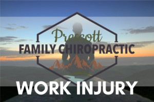 Work Injury Accident Chiropractic Visit Prescott AZ